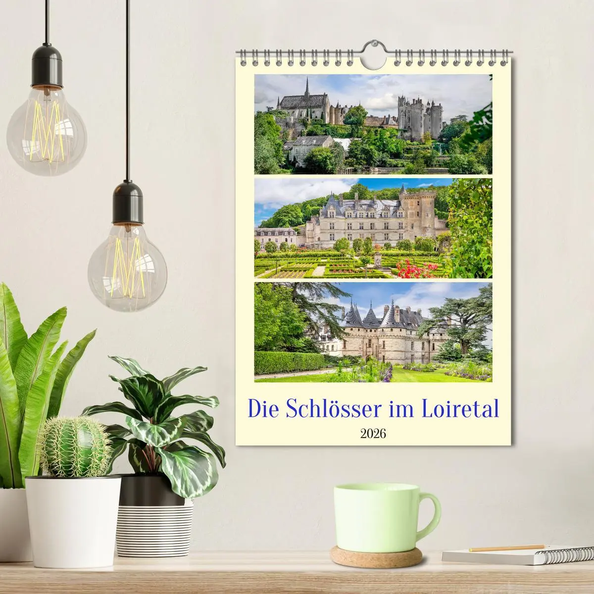 Bild: 9783516272406 | Die Schlösser im Loiretal (Wandkalender 2026 DIN A4 hoch), CALVENDO...