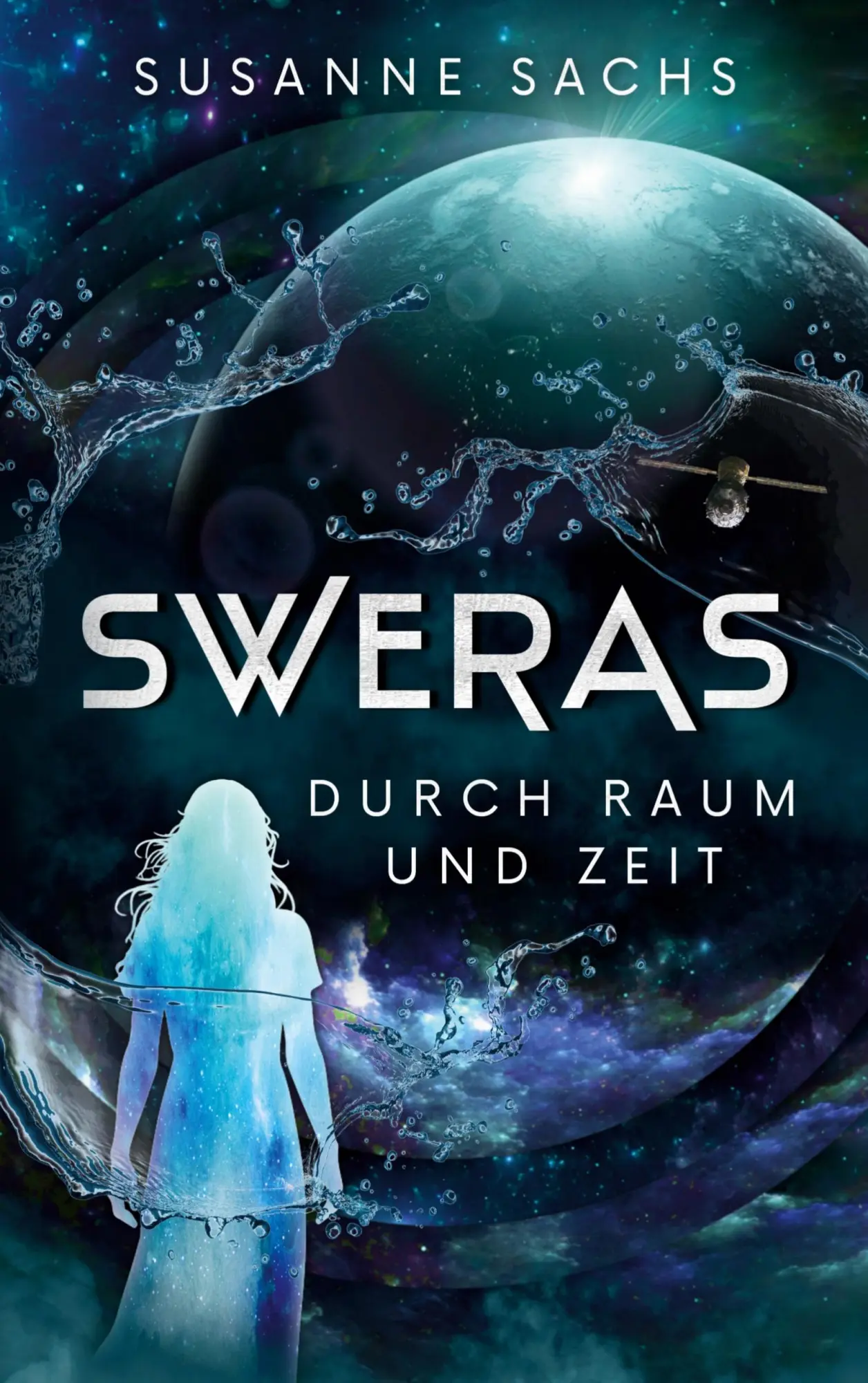 Cover: 9783695162406 | Sweras | Durch Raum und Zeit | Susanne Sachs | Taschenbuch | Sweras