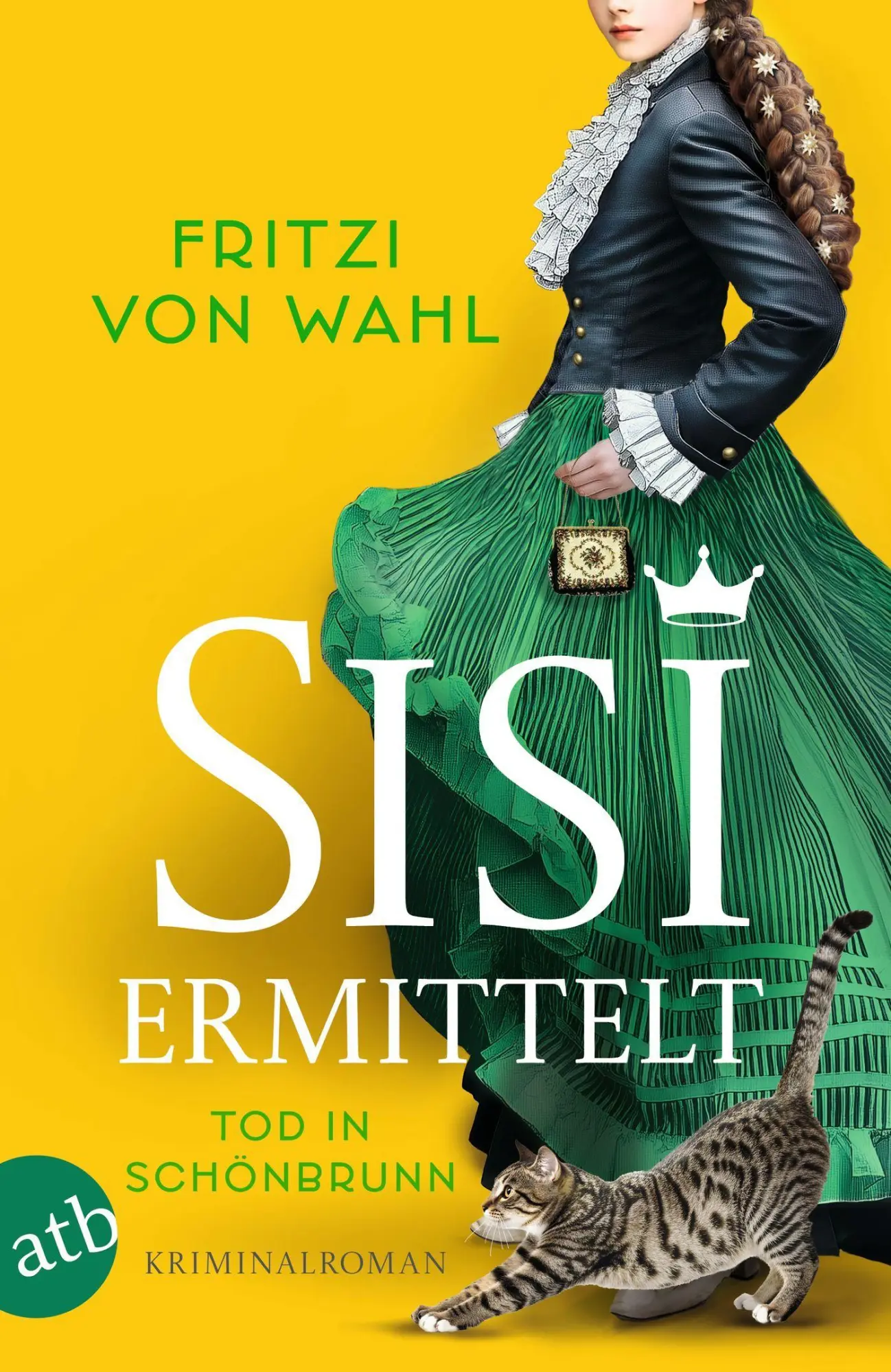 Cover: 9783746642406 | Sisi ermittelt - Tod in Schönbrunn | Kriminalroman | Fritzi von Wahl