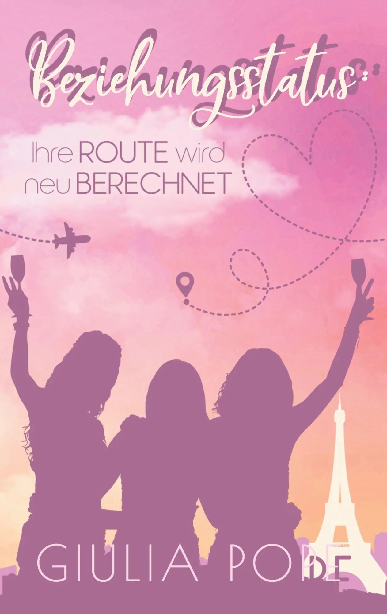Cover: 9783819212406 | Beziehungsstatus | Ihre Route wird neu berechnet | Giulia Pope | Buch