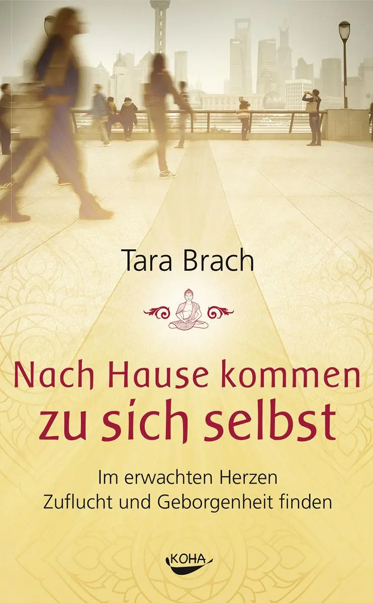 Cover: 9783867282406 | Nach Hause kommen zu sich selbst | Tara Brach | Buch | 416 S. | 2014