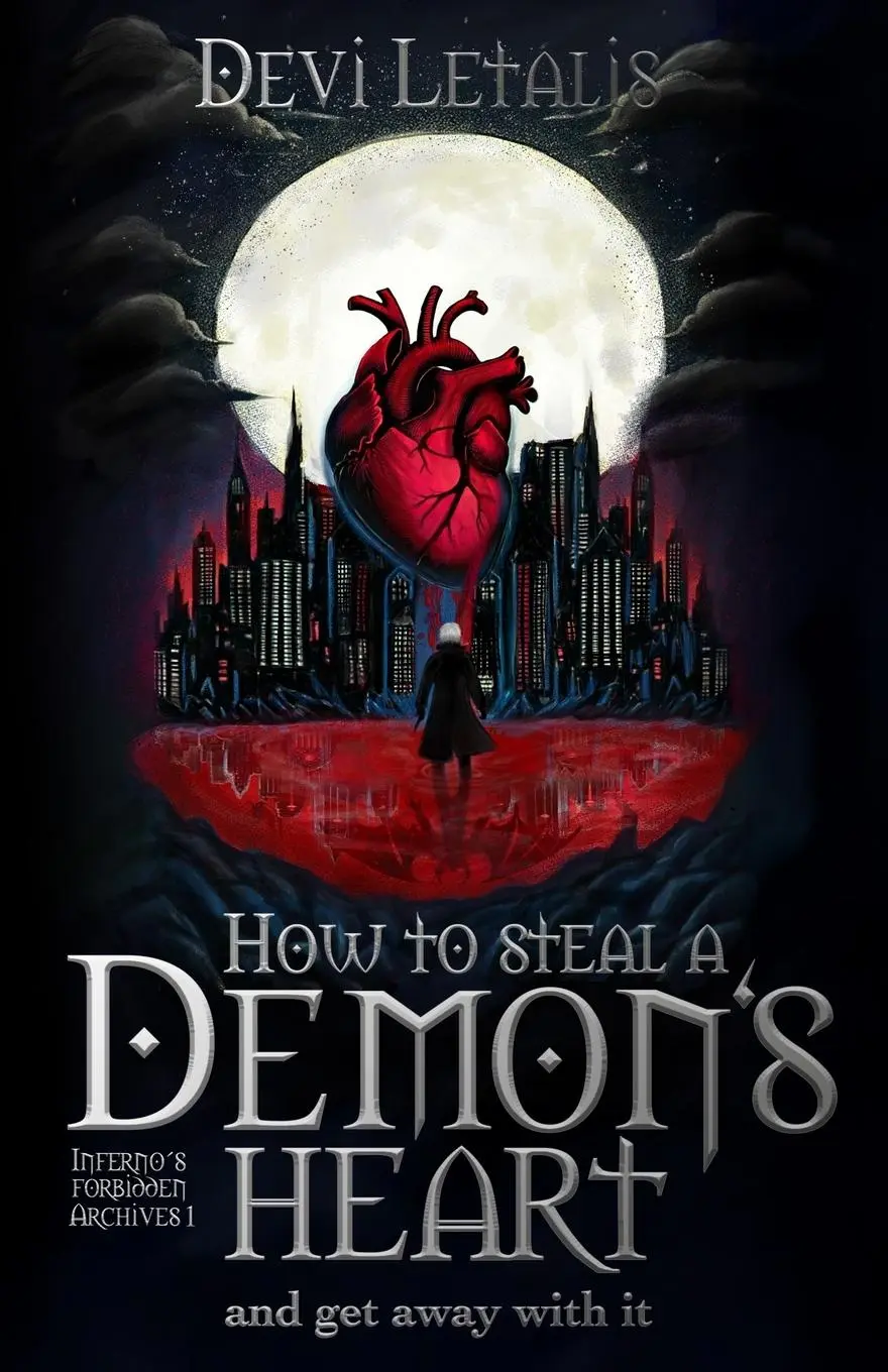 Cover: 9783950582406 | How to Steal a Demon's Heart and get away with it | Devi Letalis