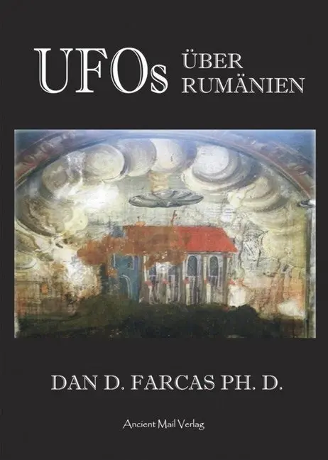 Cover: 9783956522406 | UFOs über Rumänien | Dan D. Farcas | Taschenbuch | 348 S. | Deutsch