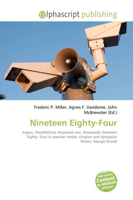 Nineteen Eighty-Four | Frederic P. Miller (u. a.) | Taschenbuch | Englisch | Alphascript Publishing | EAN 9786130082406 - Miller, Frederic P.