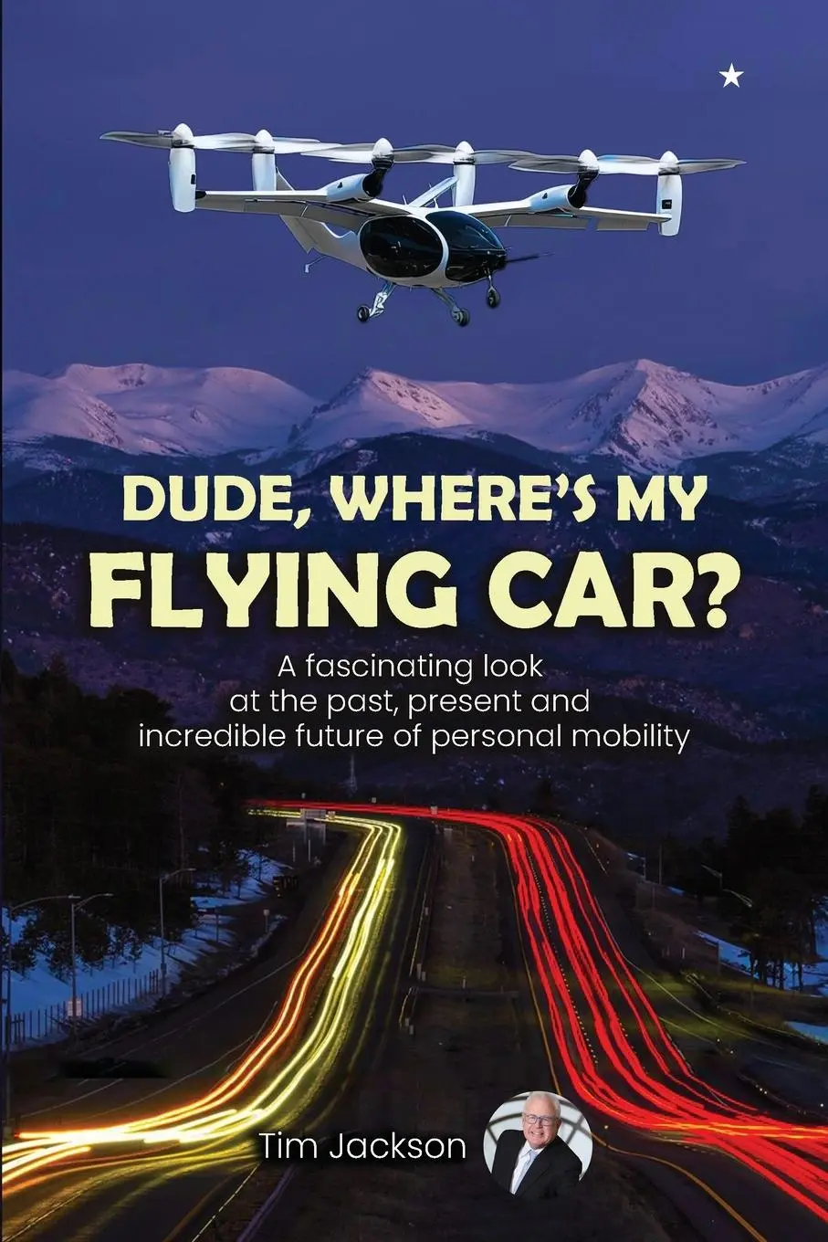 Cover: 9798990362406 | Dude, Where's My Flying Car? | Tim Jackson | Taschenbuch | Englisch