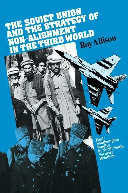 Cover: 9780521102506 | The Soviet Union and the Strategy of Non-Alignment in the Third World