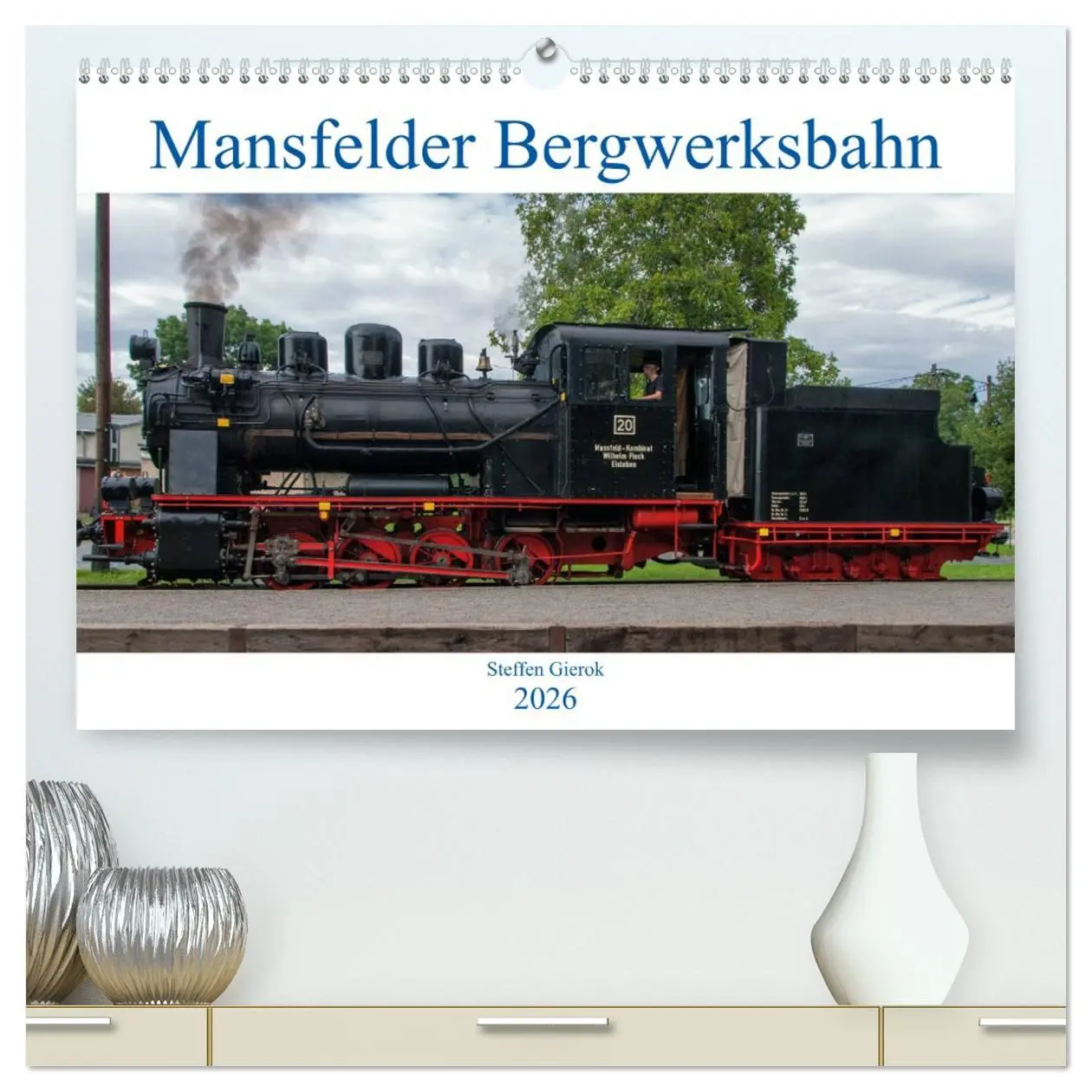 Cover: 9783457862506 | Mansfelder Bergwerksbahn (hochwertiger Premium Wandkalender 2026...