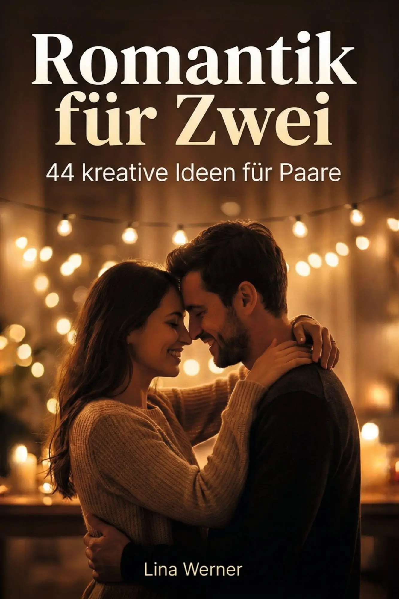 Cover: 9783695392506 | Romantik für Zwei | 44 kreative Ideen für Paare | Lina Werner | Buch