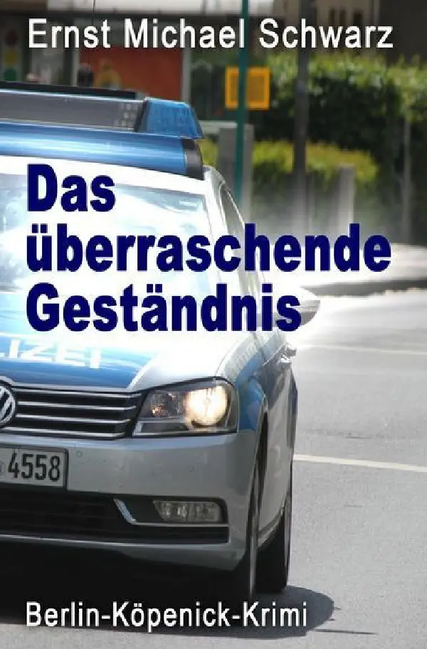 Cover: 9783756532506 | Das überraschende Geständnis | Ein Köpenick Krimi | Schwarz | Buch