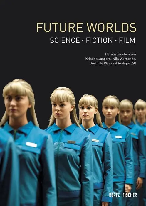 Cover: 9783865052506 | Future Worlds | Science - Fiction - Film | Kristina Jaspers | Buch