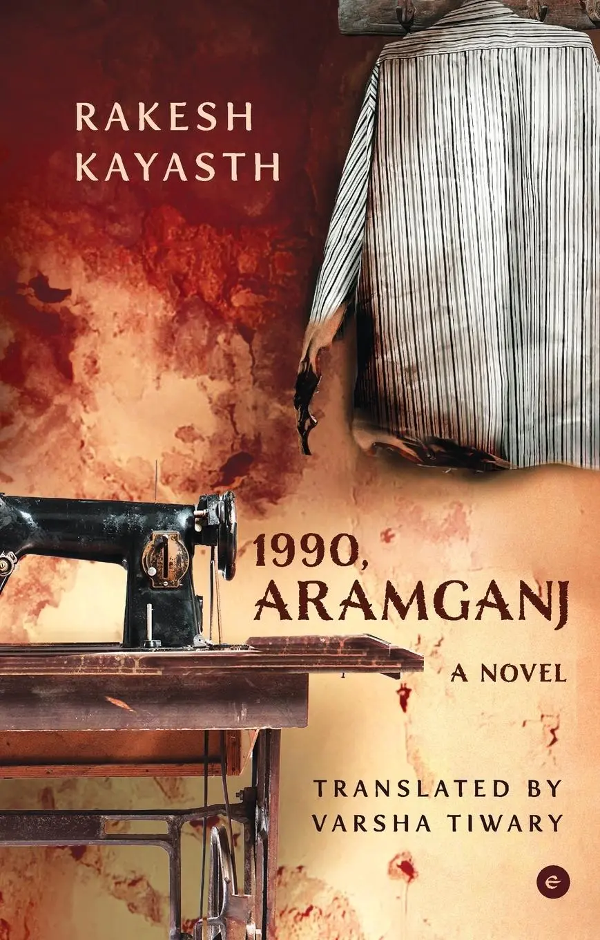 Cover: 9789360452506 | 1990, Aramganj | A Novel | Rakesh Kayasth | Taschenbuch | Englisch