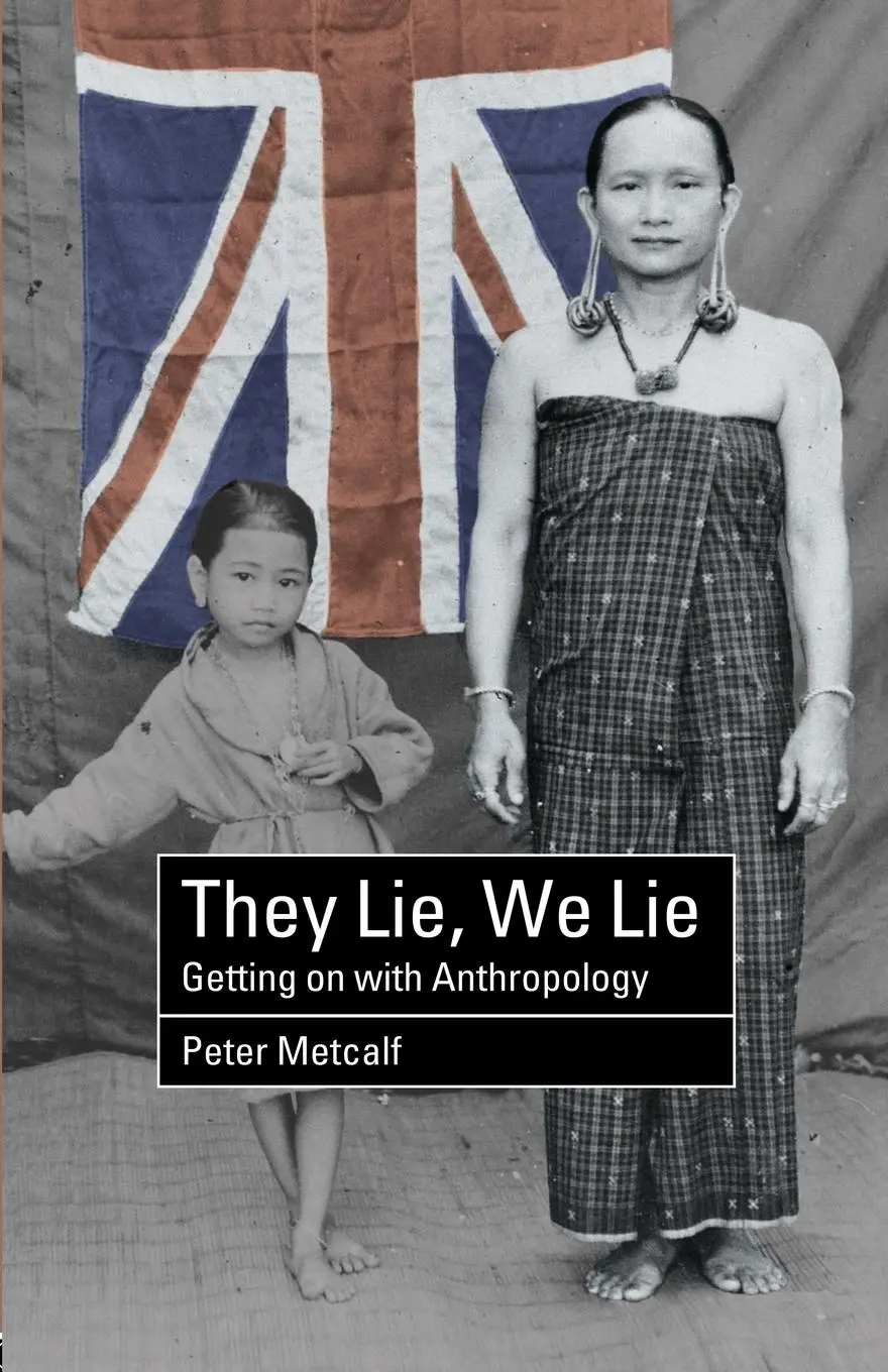 Cover: 9780415262606 | They Lie, We Lie | Getting on with Anthropology | Peter Metcalf | Buch