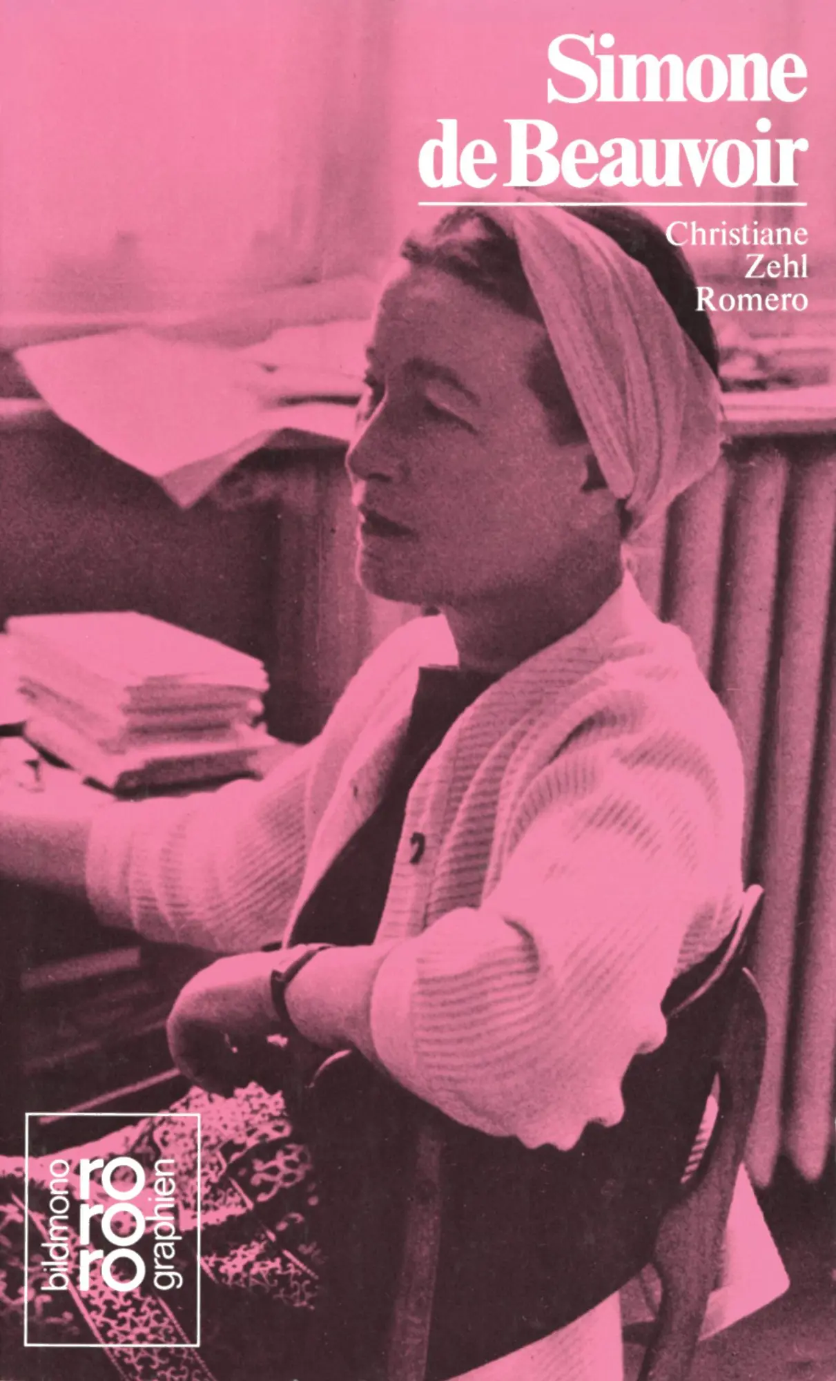 Cover: 9783499502606 | Simone de Beauvoir | Mit Selbstzeugnissen und Bilddokumenten | Romero