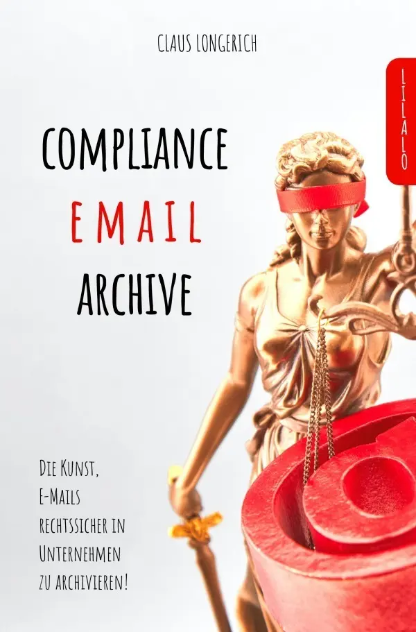 Cover: 9783746792606 | Compliance E-Mail Archive! | Claus Longerich | Taschenbuch | Deutsch
