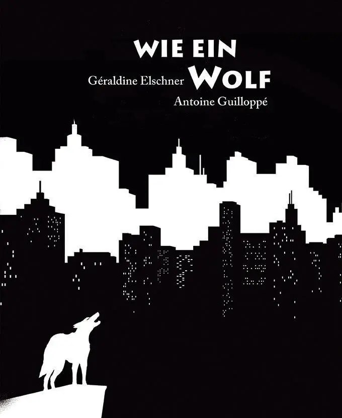 Cover: 9783865662606 | Wie ein Wolf | Géraldine Elschner | Buch | 32 S. | Deutsch | 2014