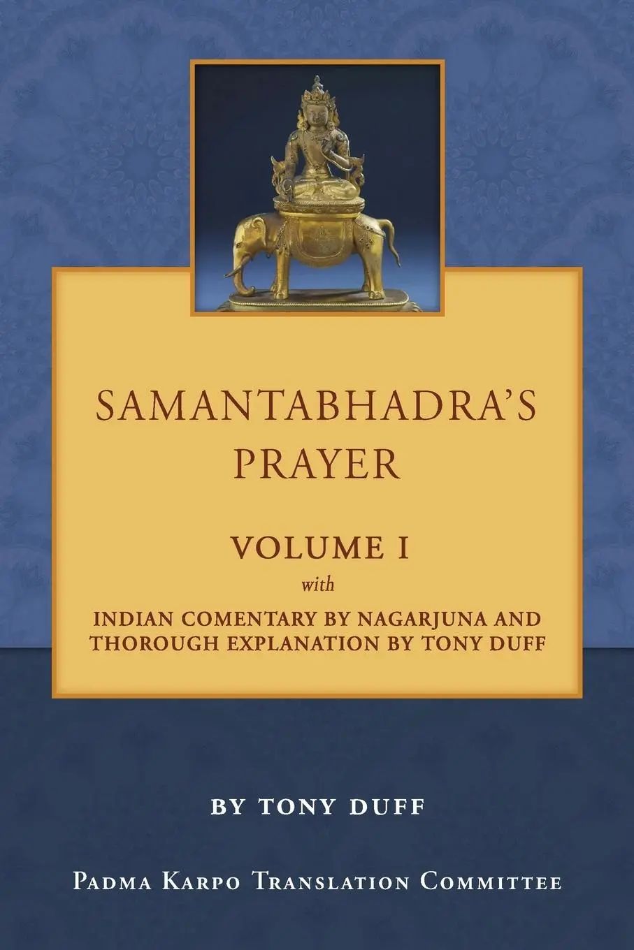 Cover: 9789937572606 | Samantabhadra's Prayer Volume I | Tony Duff | Taschenbuch | Englisch