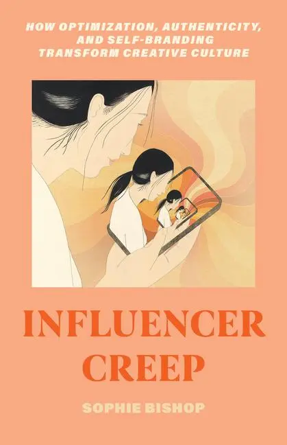 Cover: 9780520402706 | Influencer Creep | Sophie Bishop | Taschenbuch | Englisch | 2025