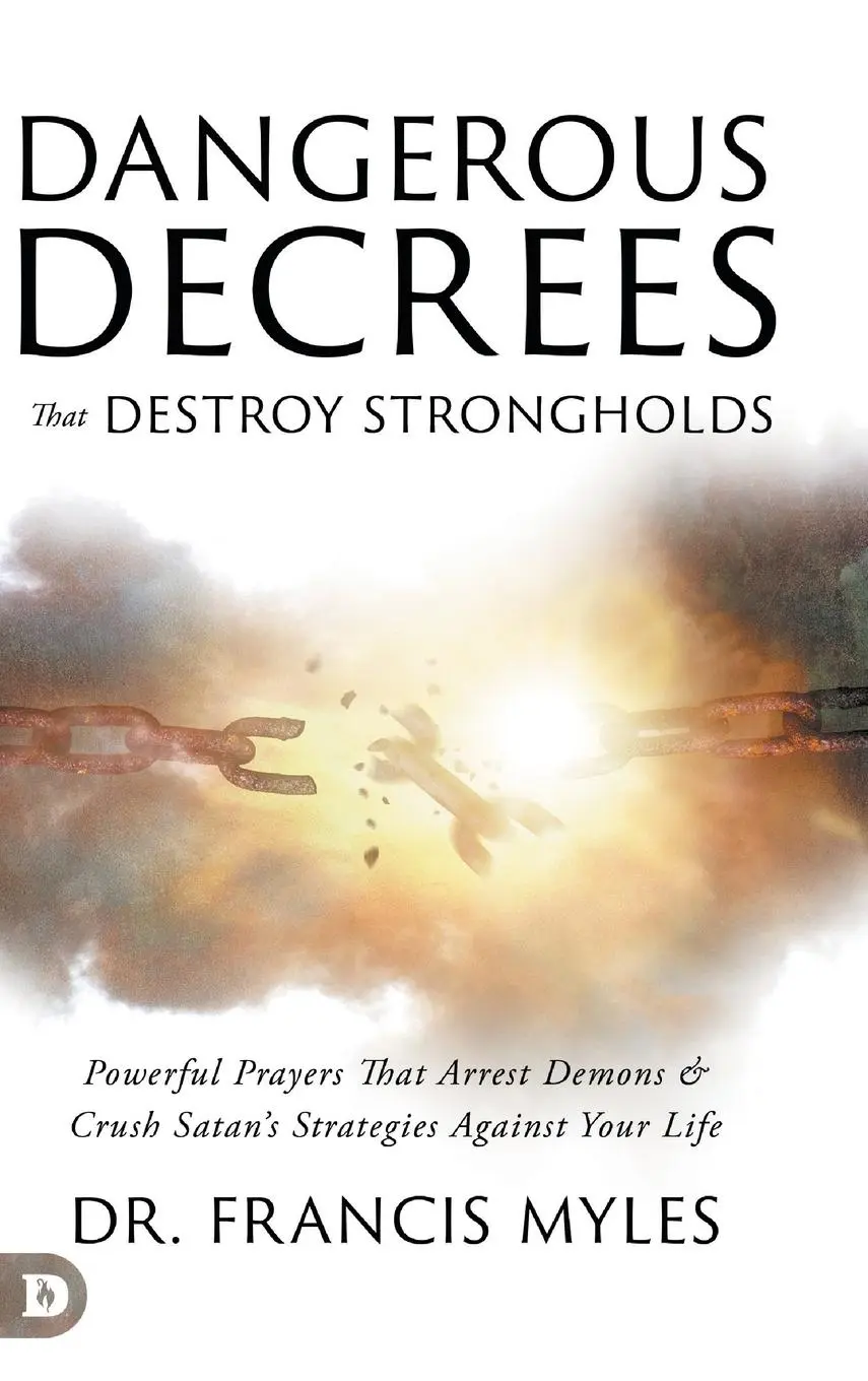Cover: 9780768482706 | Dangerous Decrees that Destroy Strongholds | Francis Myles | Buch