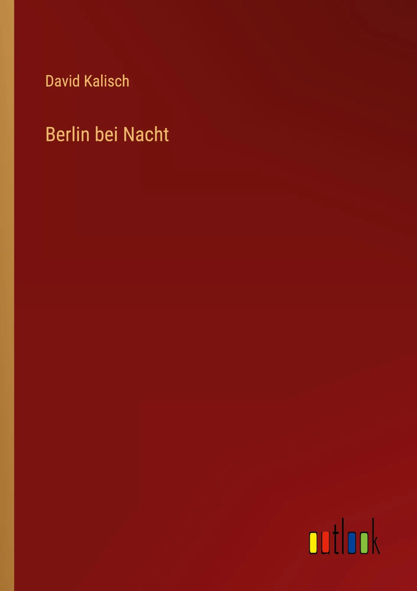 Cover: 9783368502706 | Berlin bei Nacht | David Kalisch | Taschenbuch | Paperback | 84 S.