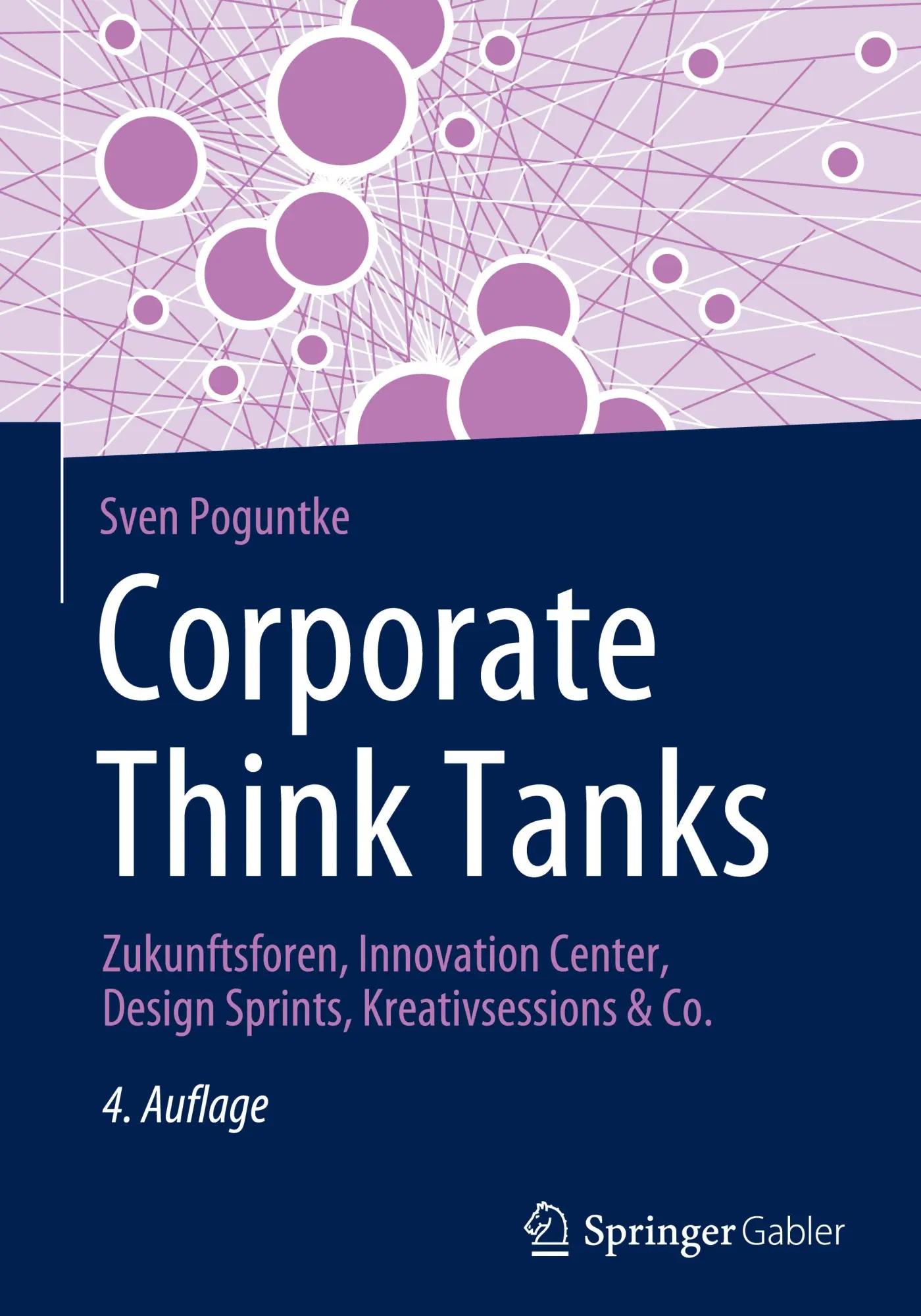 Cover: 9783658432706 | Corporate Think Tanks | Sven Poguntke | Buch | xxii | Deutsch | 2024