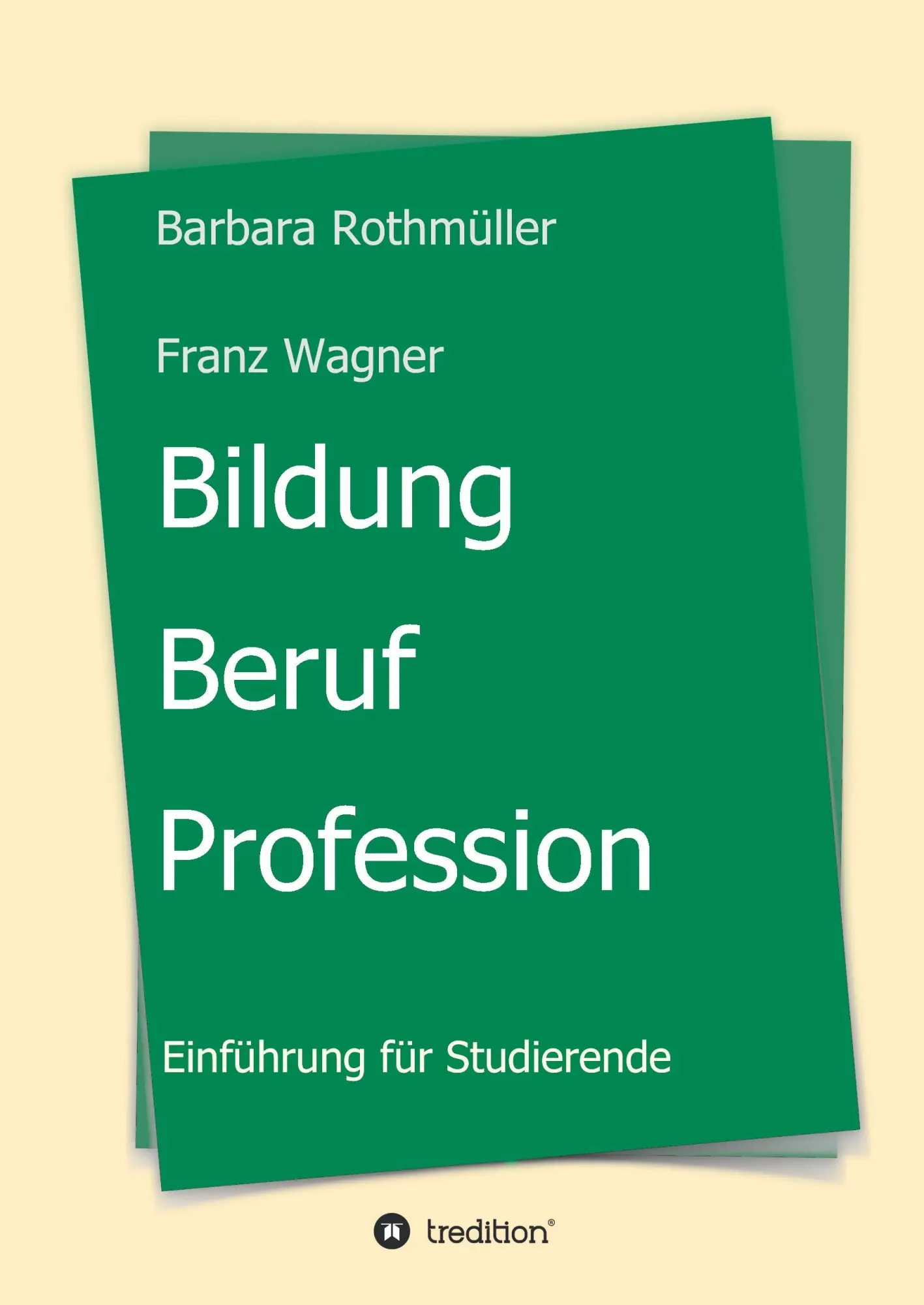 Cover: 9783734592706 | Bildung - Beruf - Profession | Einführung für Studierende | Wagner