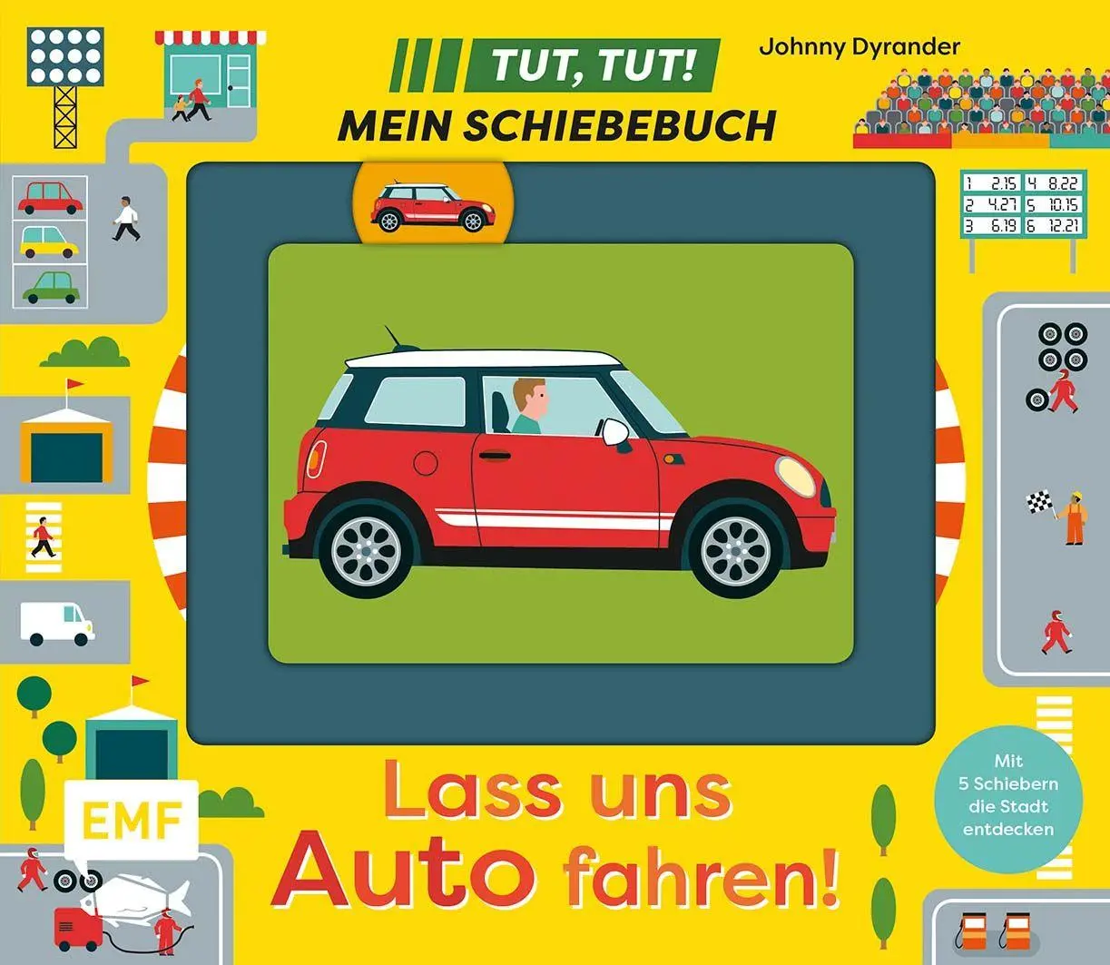Tut, Tut! - Mein Schiebebuch: Lass uns Auto fahren!