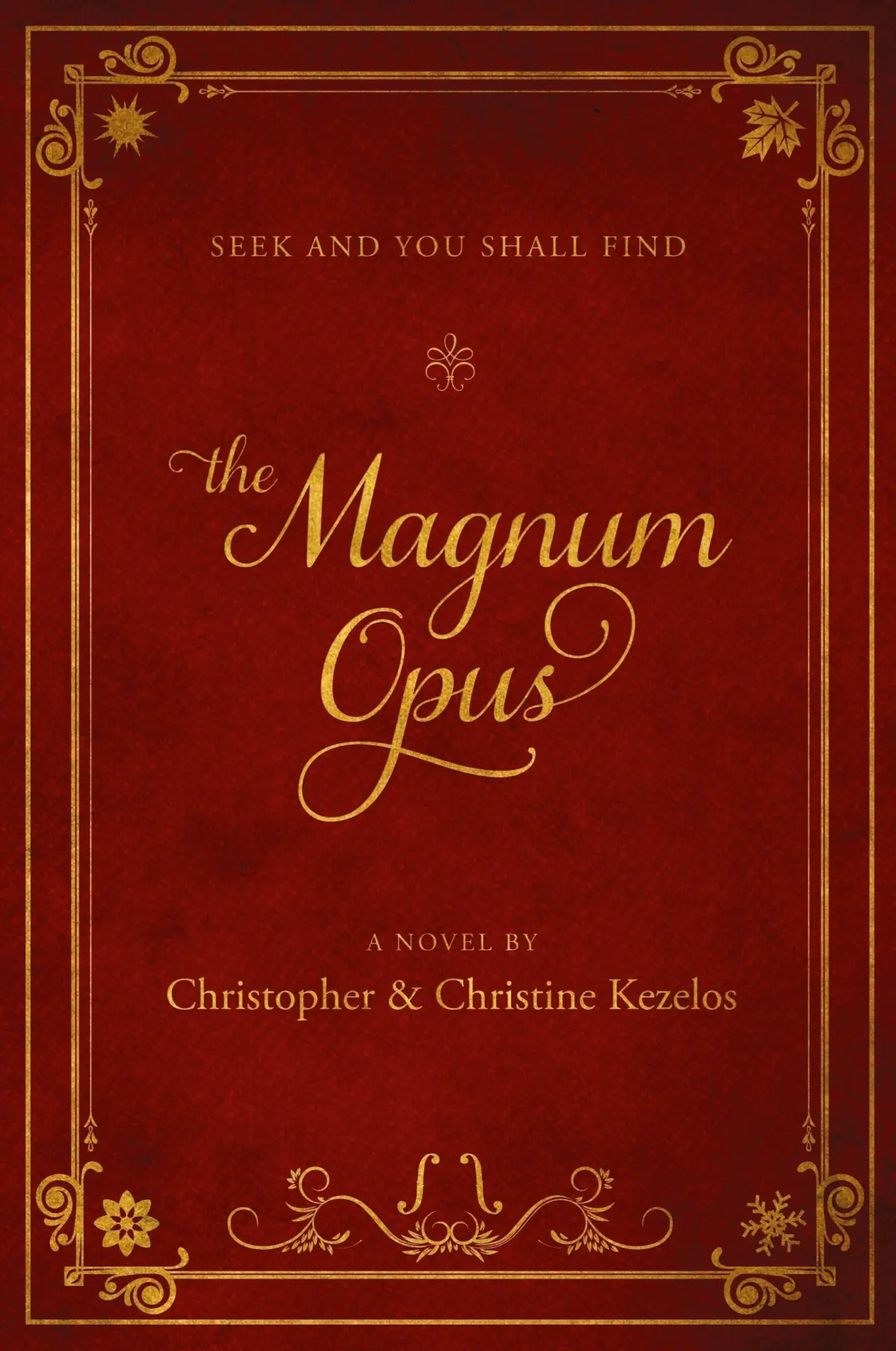 Cover: 9780998462806 | The Magnum Opus | Seek and you shall find | Kezelos (u. a.) | Buch