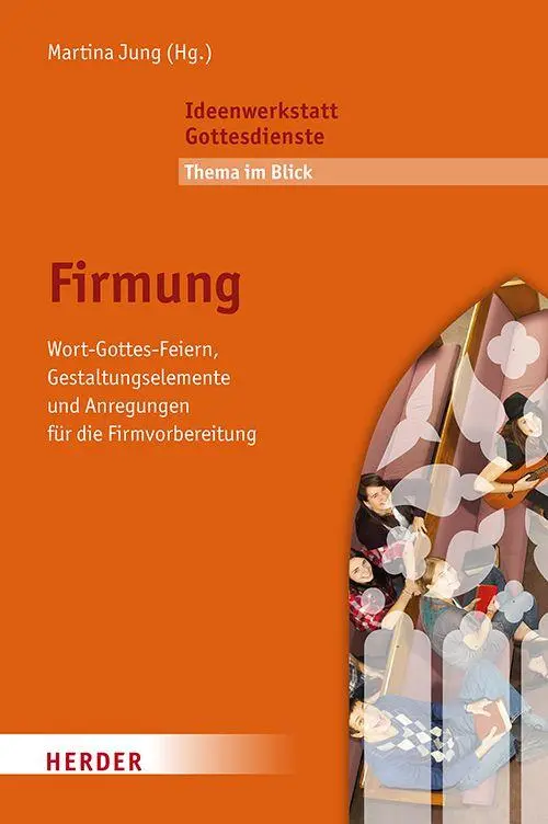 Cover: 9783451102806 | Firmung | Martina Jung (u. a.) | Broschüre | 128 S. | Deutsch | 2026