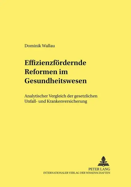 Cover: 9783631522806 | Effizienzfördernde Reformen im Gesundheitswesen | Dominik Wallau