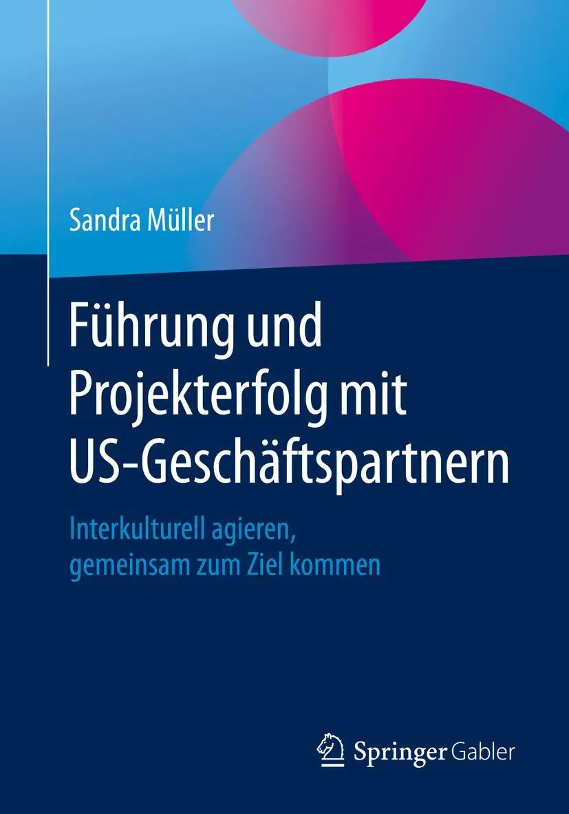 Cover: 9783658282806 | Führung und Projekterfolg mit US-Geschäftspartnern | Sandra Müller