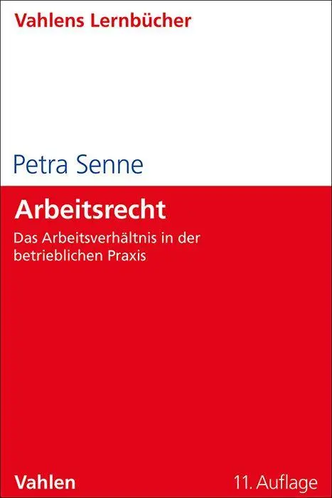 Cover: 9783800672806 | Arbeitsrecht | Das Arbeitsverhältnis in der betrieblichen Praxis | XVI