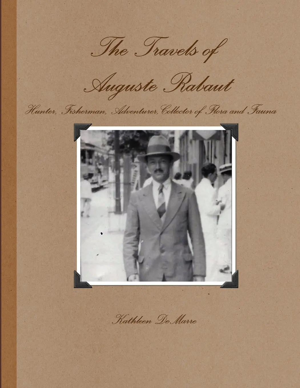 Cover: 9781329552906 | The Travels of Auguste Rabaut | Kathleen Demarre | Taschenbuch | 2012