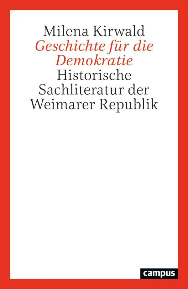 Cover: 9783593522906 | Geschichte für die Demokratie | Milena Kirwald | Taschenbuch | 468 S.