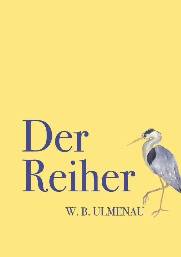 Cover: 9783991812906 | DER REIHER | B. W. | Taschenbuch | 42 S. | Deutsch | 2026