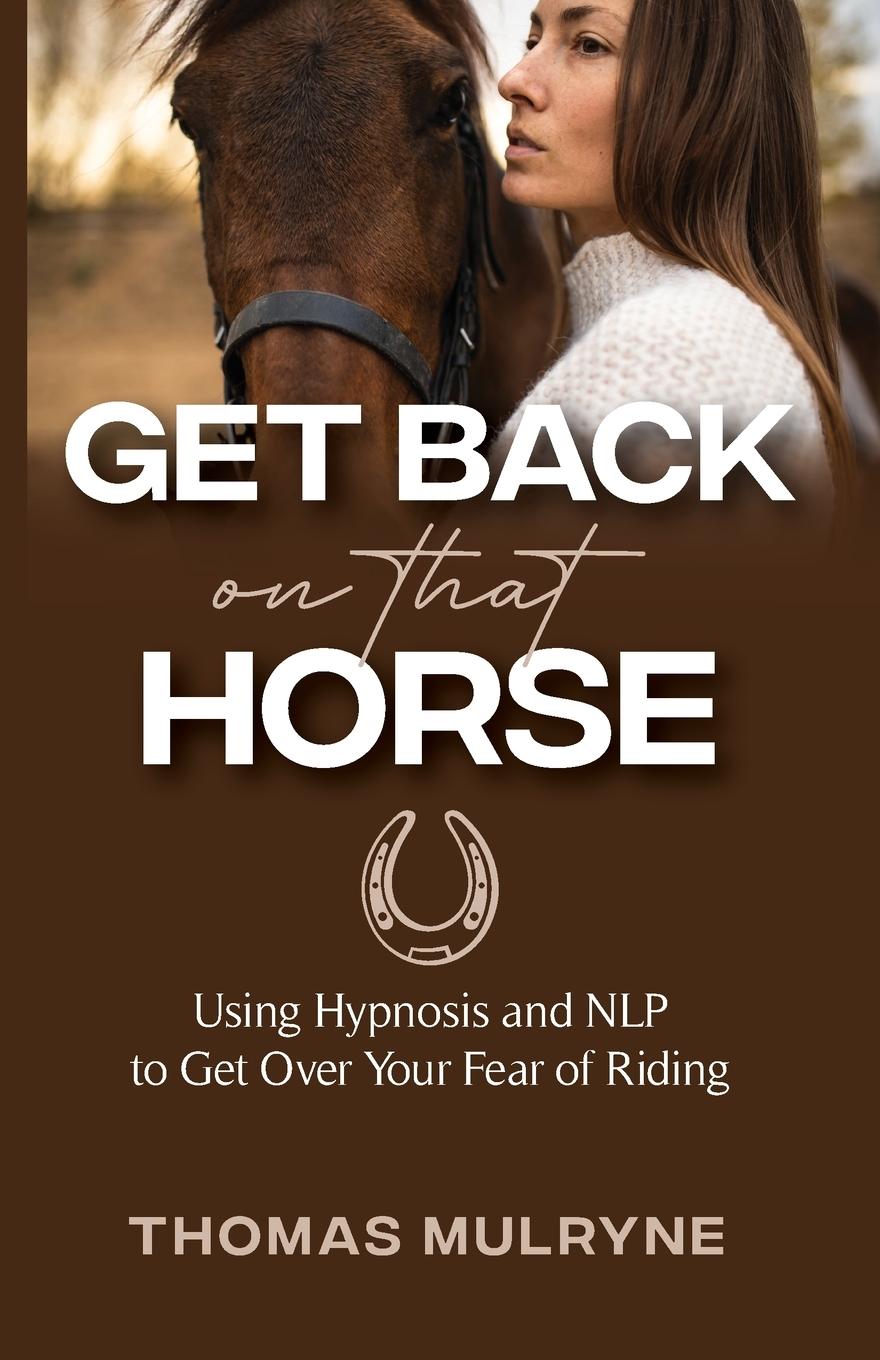 Cover: 9798988432906 | Get Back on that Horse | Thomas Mulryne | Taschenbuch | Paperback