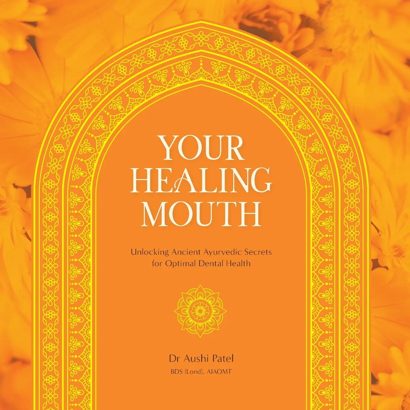 Cover: 9780645973006 | Your Healing Mouth | Aushi Patel | Taschenbuch | Englisch | 2024