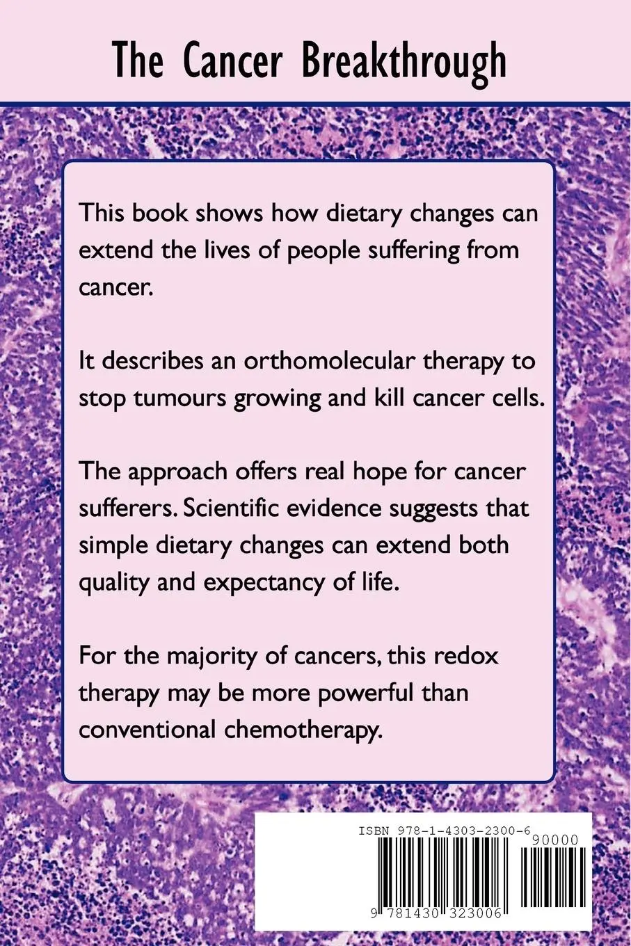 Rückseite: 9781430323006 | The Cancer Breakthrough | Steve Hickey (u. a.) | Taschenbuch | 2007