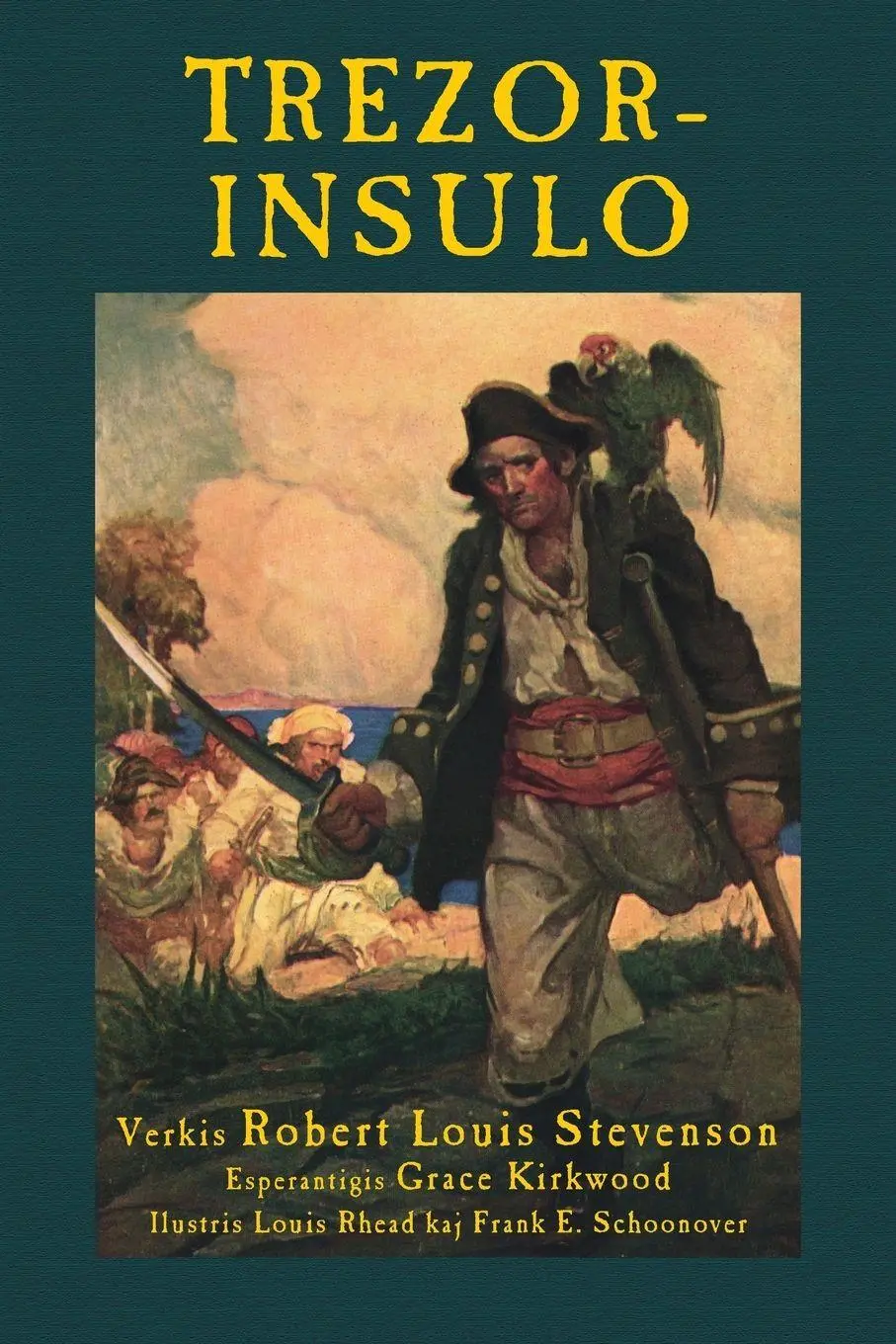 Cover: 9781782013006 | Trezorinsulo | Treasure Island in Esperanto | Robert Louis Stevenson