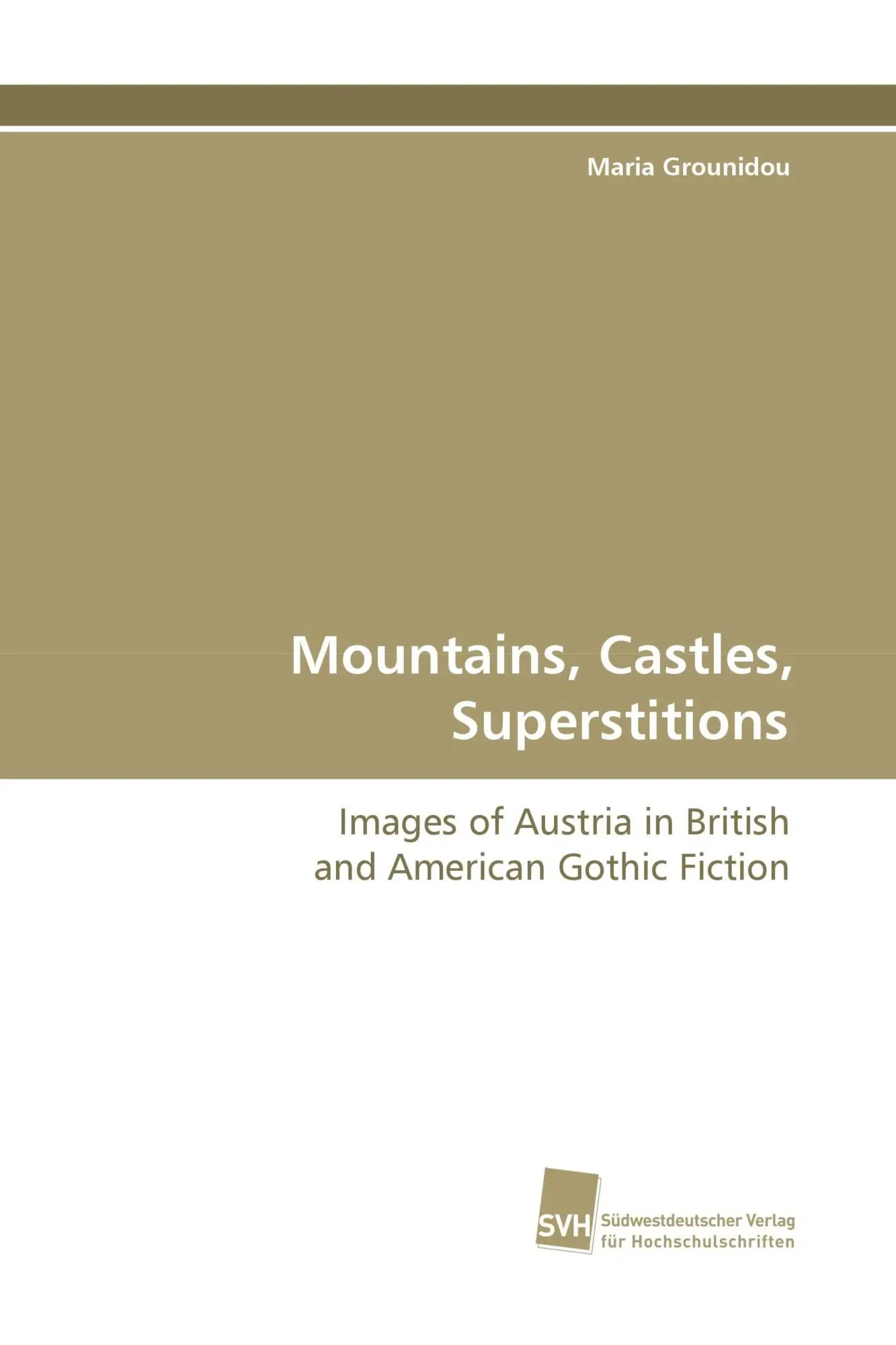 Mountains, Castles, Superstitions
