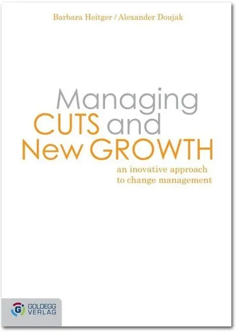 Cover: 9783902903006 | Managing Cuts and New Growth | Barbara Heitger (u. a.) | Buch | 2013