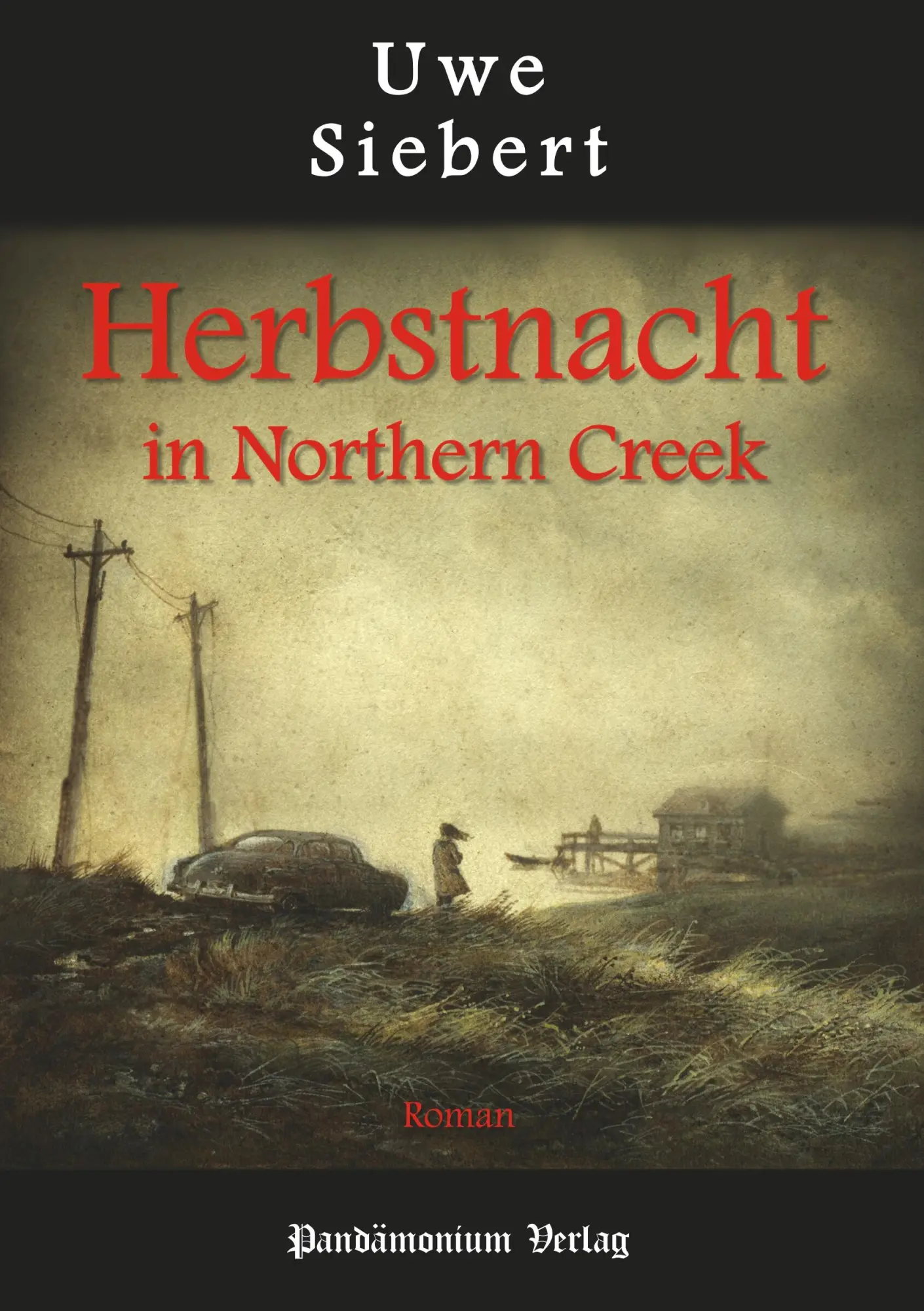 Cover: 9783944893006 | Herbstnacht in Northern Creek | Uwe Siebert | Taschenbuch | 188 S.