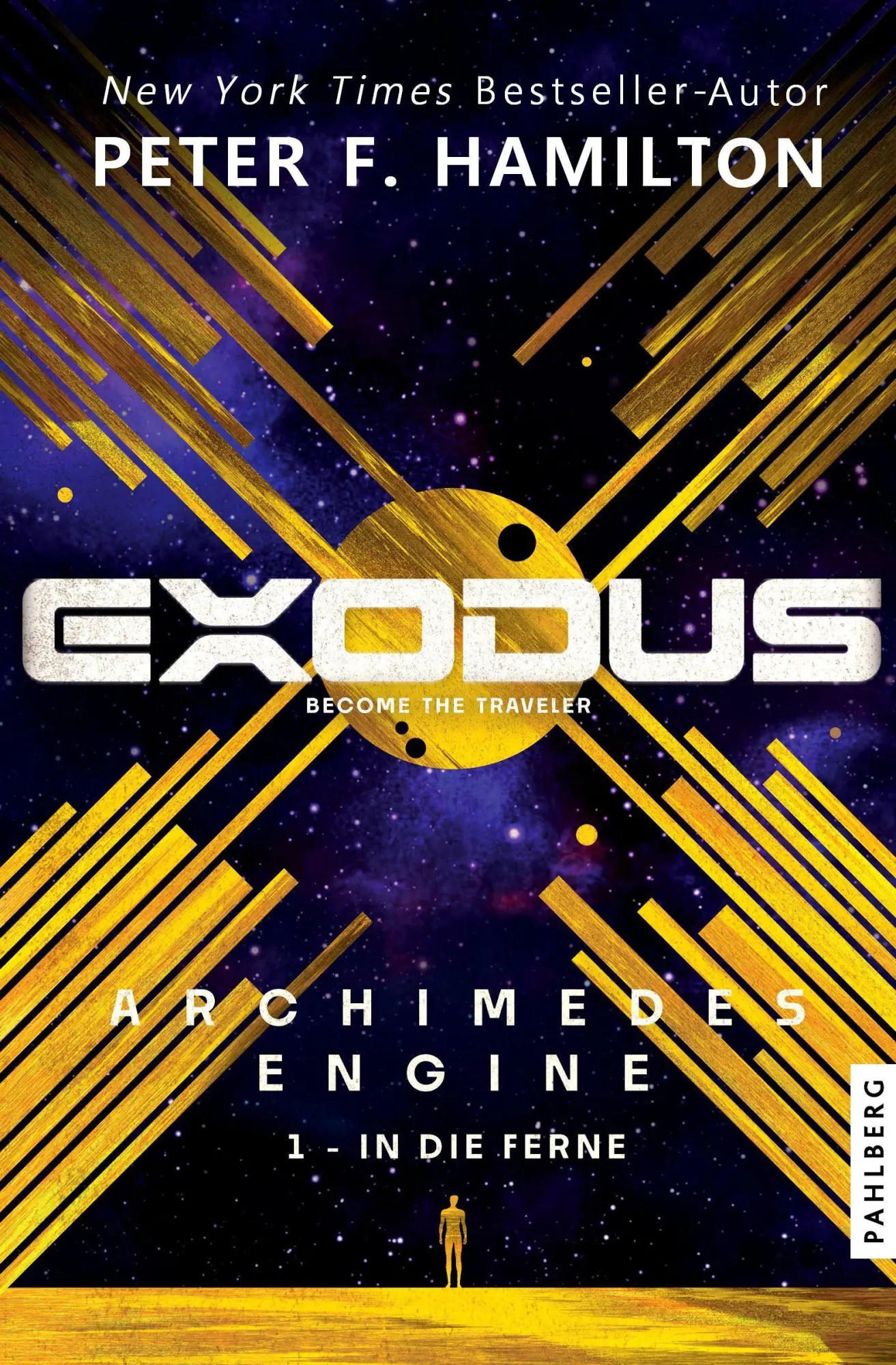 Cover: 9783988453006 | Exodus Archimedes Engine 1 | In die Ferne | Peter F. Hamilton | Buch
