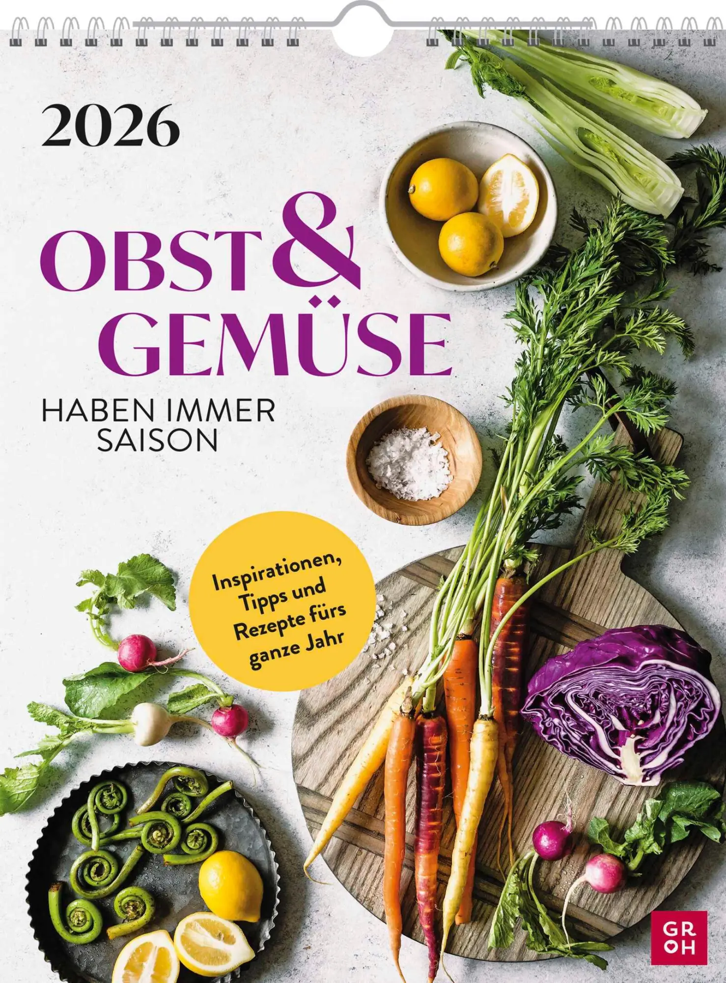 Cover: 4036442013106 | Wochenkalender 2026: Obst und Gemüse haben immer Saison | Groh Verlag