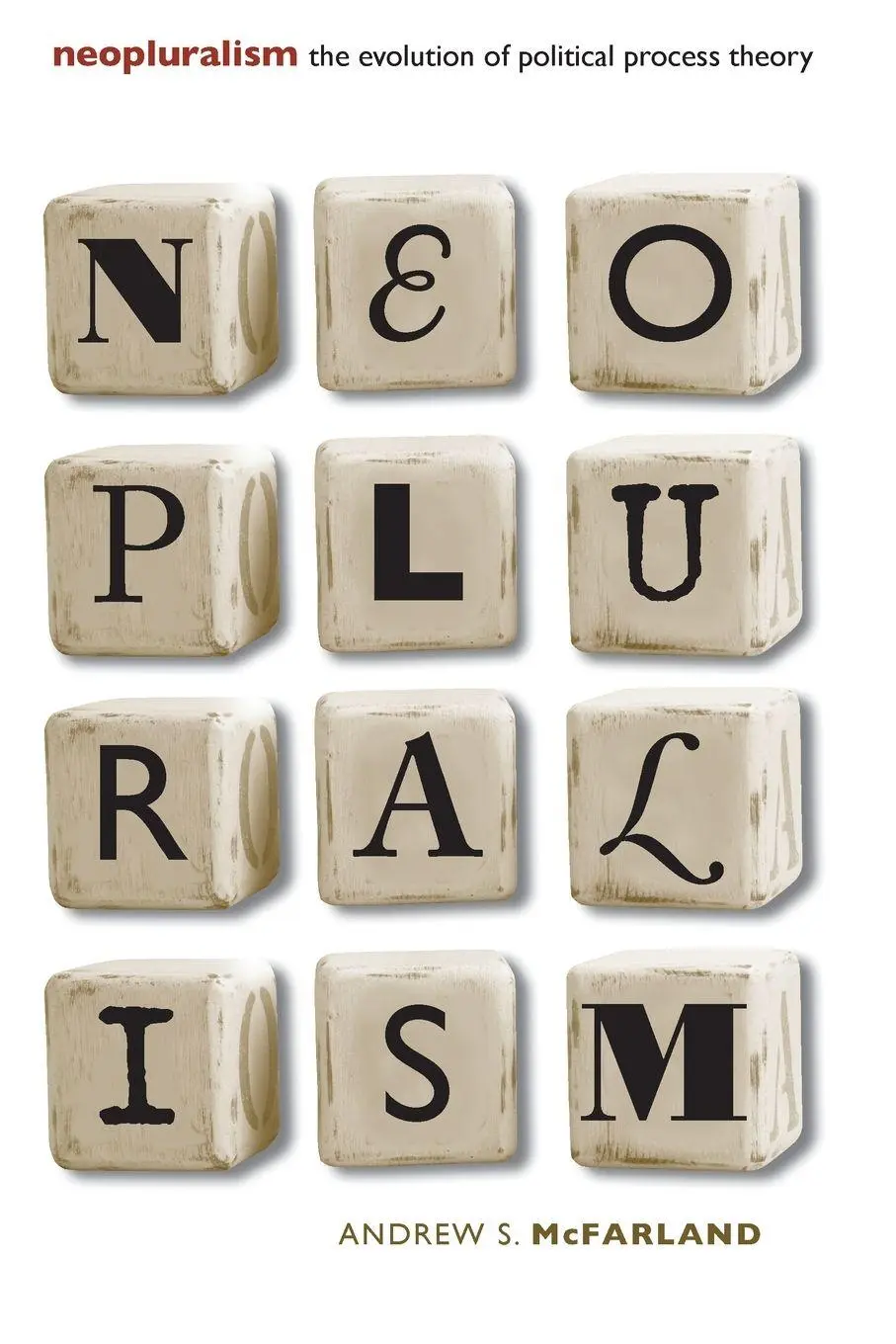 Cover: 9780700613106 | Neopluralism | The Evolution of Political Process Theory | McFarland