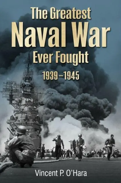 Cover: 9781036153106 | The Greatest Naval War Ever Fought | 1939-1945 | Vincent O'Hara | Buch