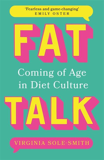 Cover: 9781804183106 | Fat Talk | Virginia Sole-Smith | Taschenbuch | Englisch | 2023