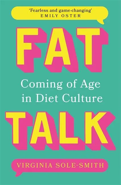 Cover: 9781804183106 | Fat Talk | Virginia Sole-Smith | Taschenbuch | Englisch | 2023