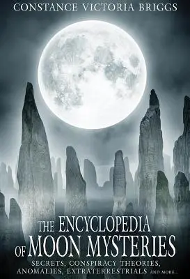 Cover: 9781948803106 | The Encyclopedia of Moon Mysteries | Constance Victoria Briggs | Buch