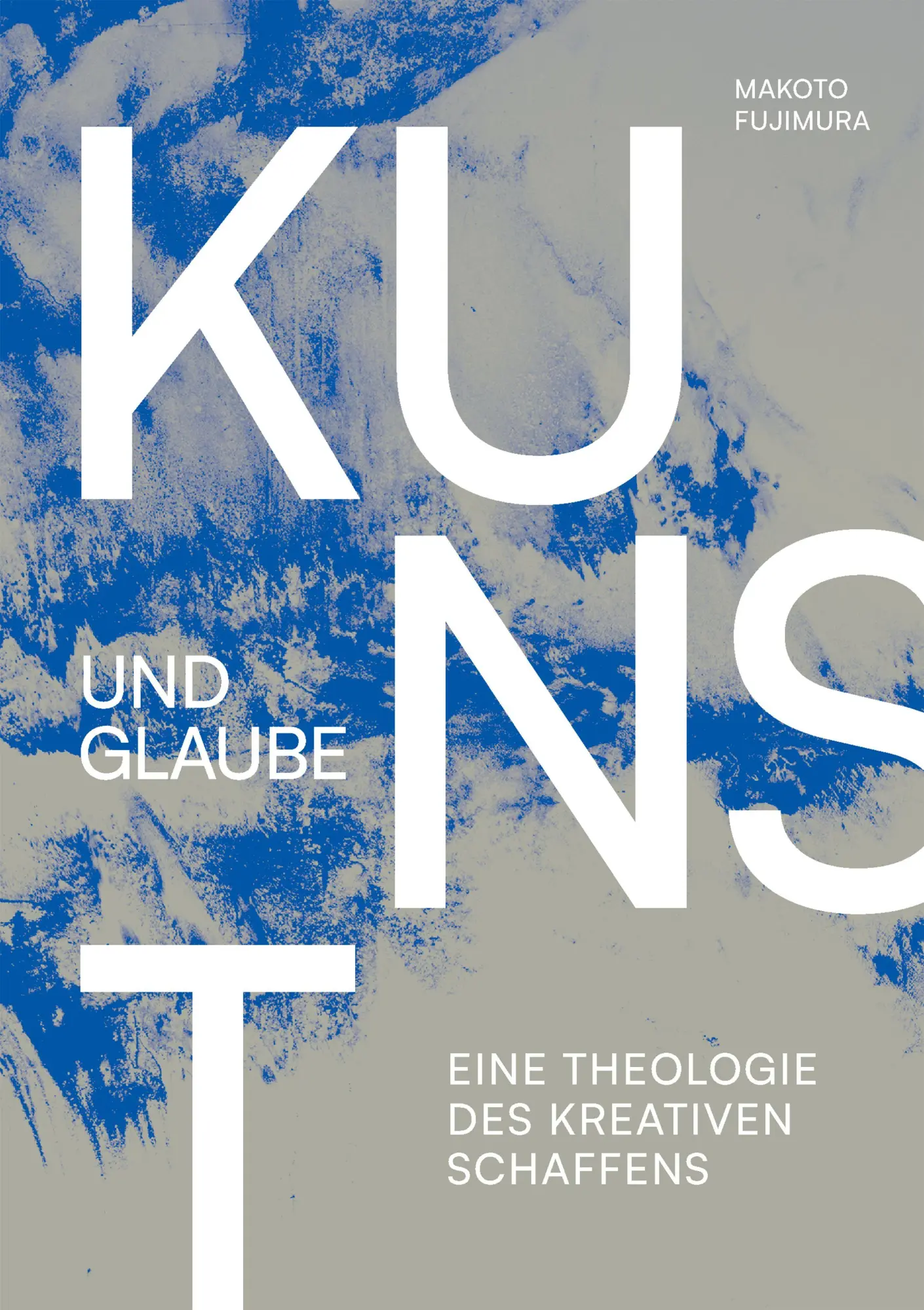Cover: 9783038483106 | Kunst und Glaube | Eine Theologie des kreativen Schaffens | Fujimura
