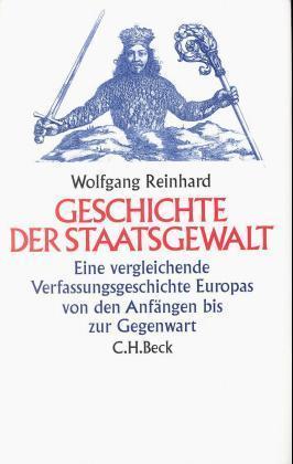 Cover: 9783406453106 | Geschichte der Staatsgewalt | Wolfgang Reinhard | Buch | Deutsch